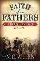Faith of Our Fathers: A House Divided Contemporary literature
