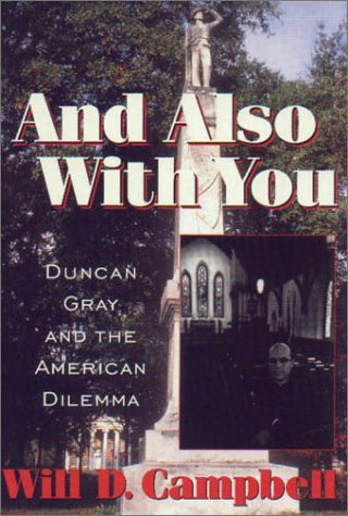 And Also With You: Duncan Gray and the American Dilemma (Thl (Series).) Contemporary literature