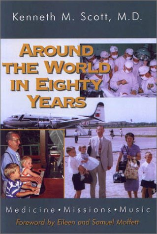 Around the World in 80 Years : Medicine - Missions Books