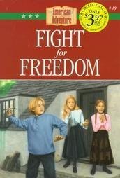 Fight for Freedom (The American Adventure) Novels & Short Stories