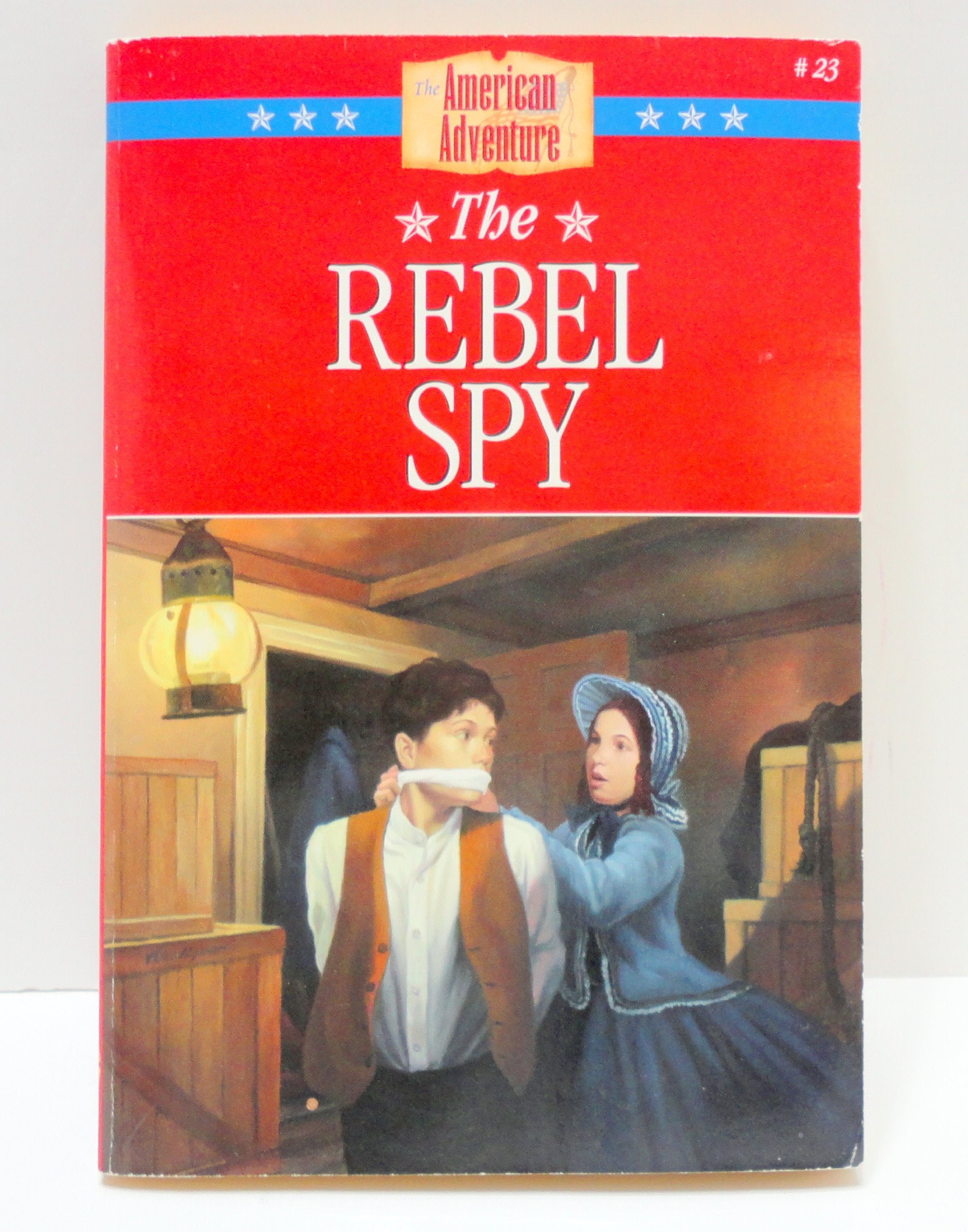 The Rebel Spy (The American Adventure) Novels & Short Stories