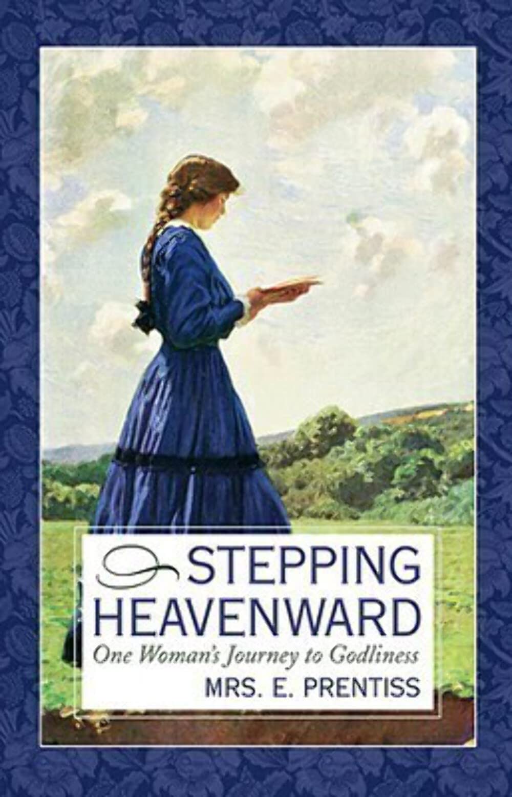 Stepping Heavenward: One Woman's Journey to Godliness (Inspirational Library Series) Memories