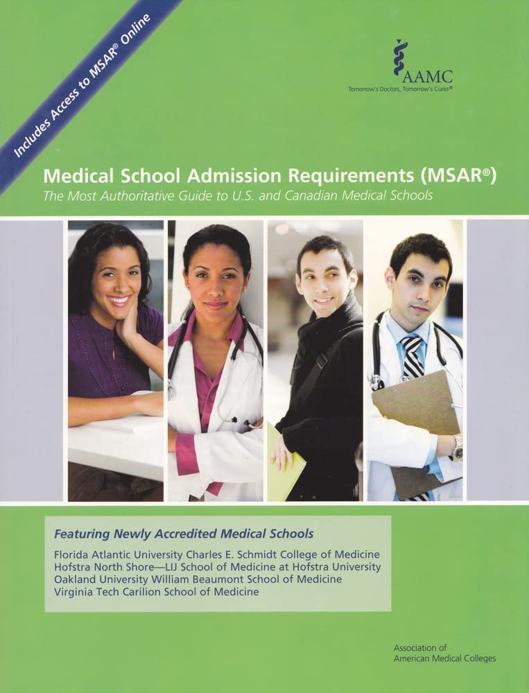 Medical School Admission Requirements (MSAR) 2012-2013: The Most Authoritative Guide to U.S. and Canadian Medical Schools Learning & Reference