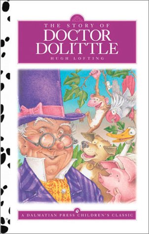 The Story of Doctor Dolittle (Dalmatian Press Children's Classic) Novels & Short Stories