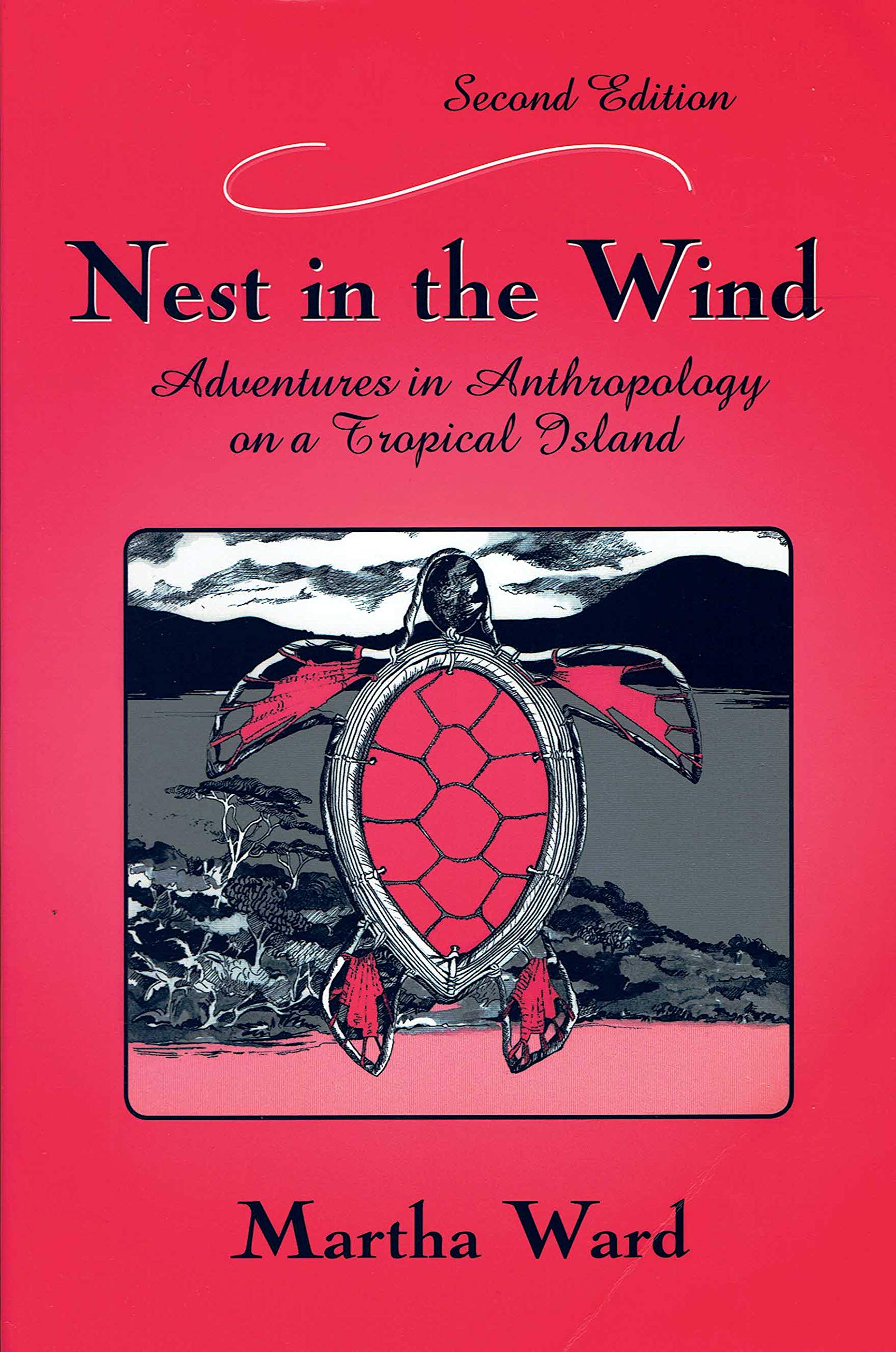 Nest in the Wind: Adventures in Anthropology on a Tropical Island Social Sciences