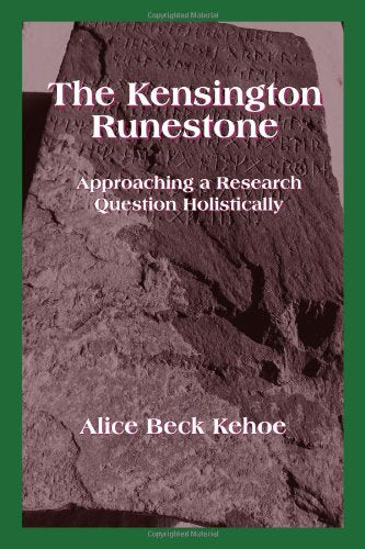 The Kensington Runestone: Approaching A Research Question Holistically Social Sciences
