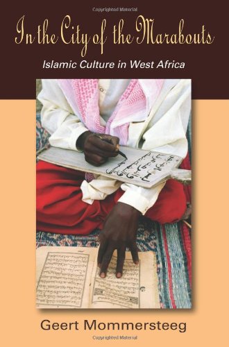 In the City of the Marabouts: Islamic Culture in West Africa General education