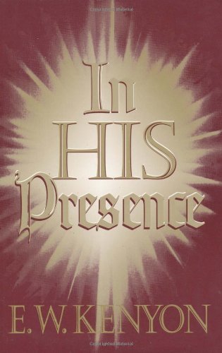 In His Presence: The Secret of Prayer Religion & Esotericism