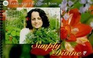 Simply Divine: Sampoorna Yoga Cook Book: Samproona Yoga Cookbook Leisure, Home & Garden