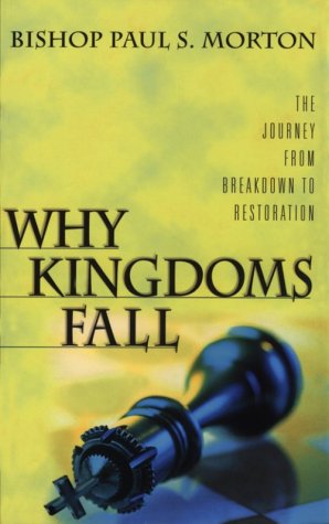 Why Kingdoms Fall: The Journey from Breakdown to Restoration Religion & Esotericism