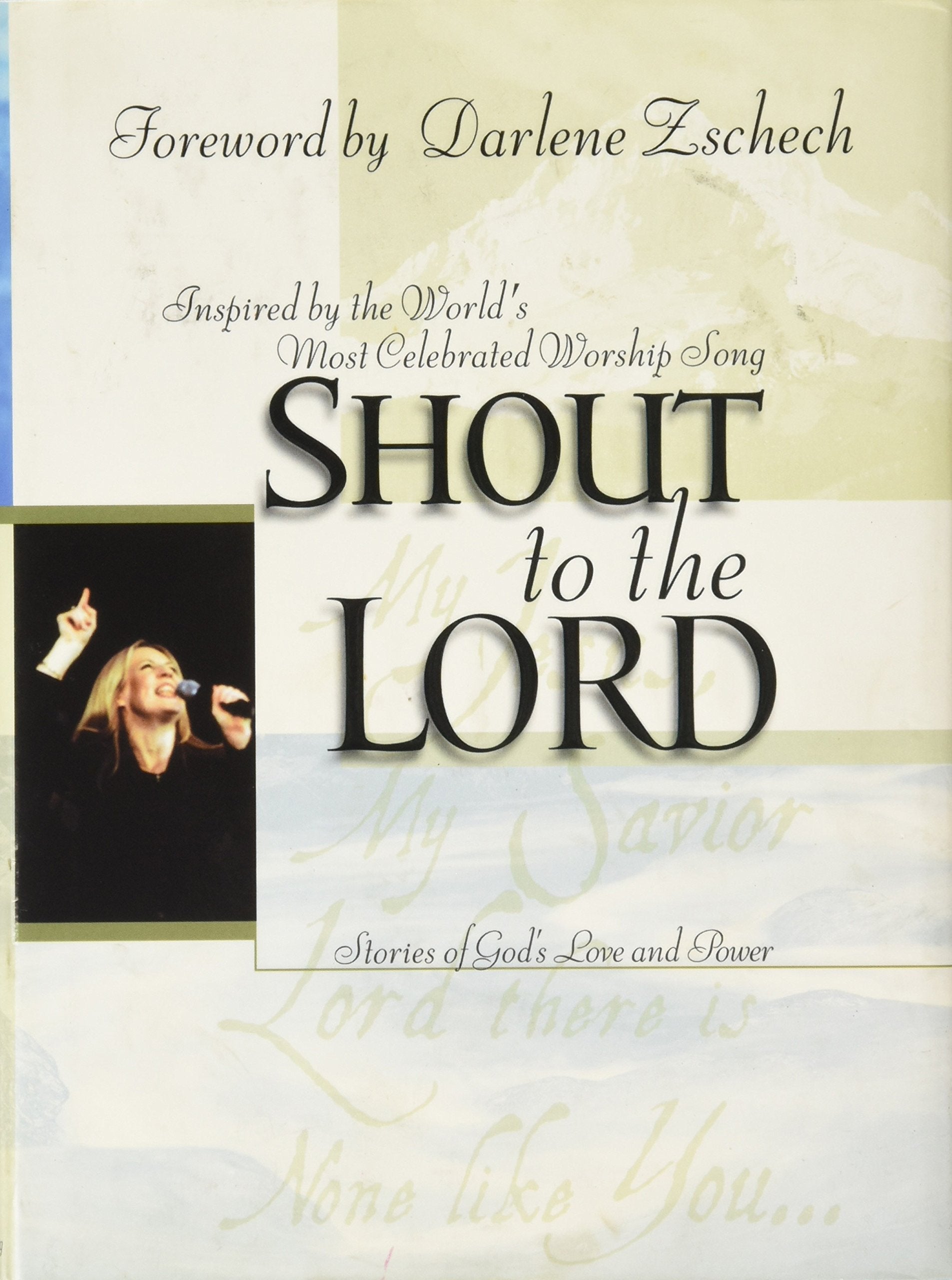 Shout to the Lord: Stories of God's Love and Power Religion & Esotericism