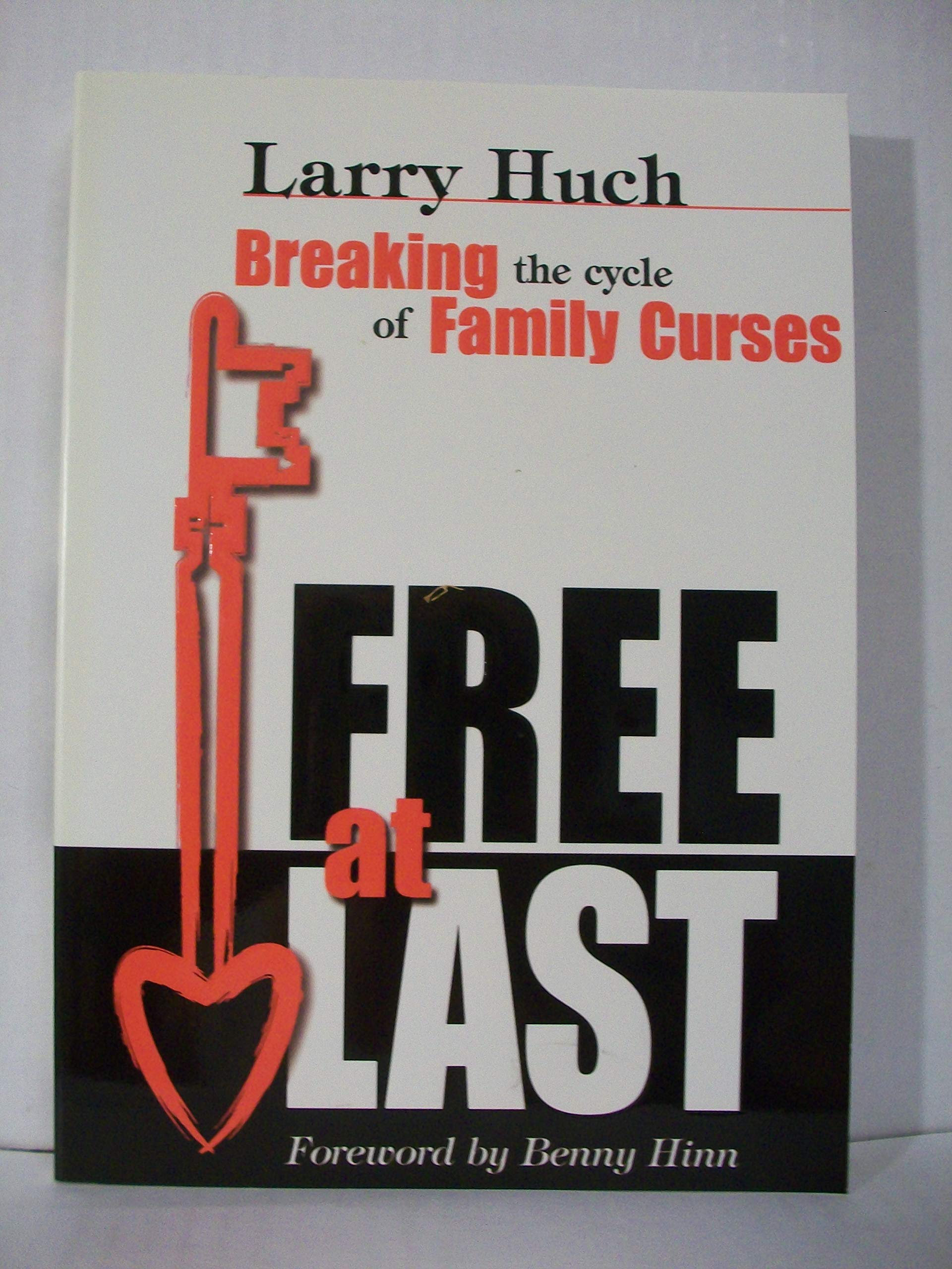 Free at Last: Breaking the Cycle of Family Curses Books