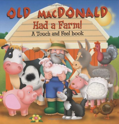 Old Macdonald: Had a Farm!, A touch and Feel book Non-fiction