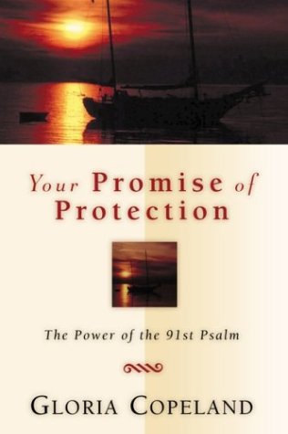 Your Promise of Protection: The Power of the 91st Psalm Religion & Esotericism
