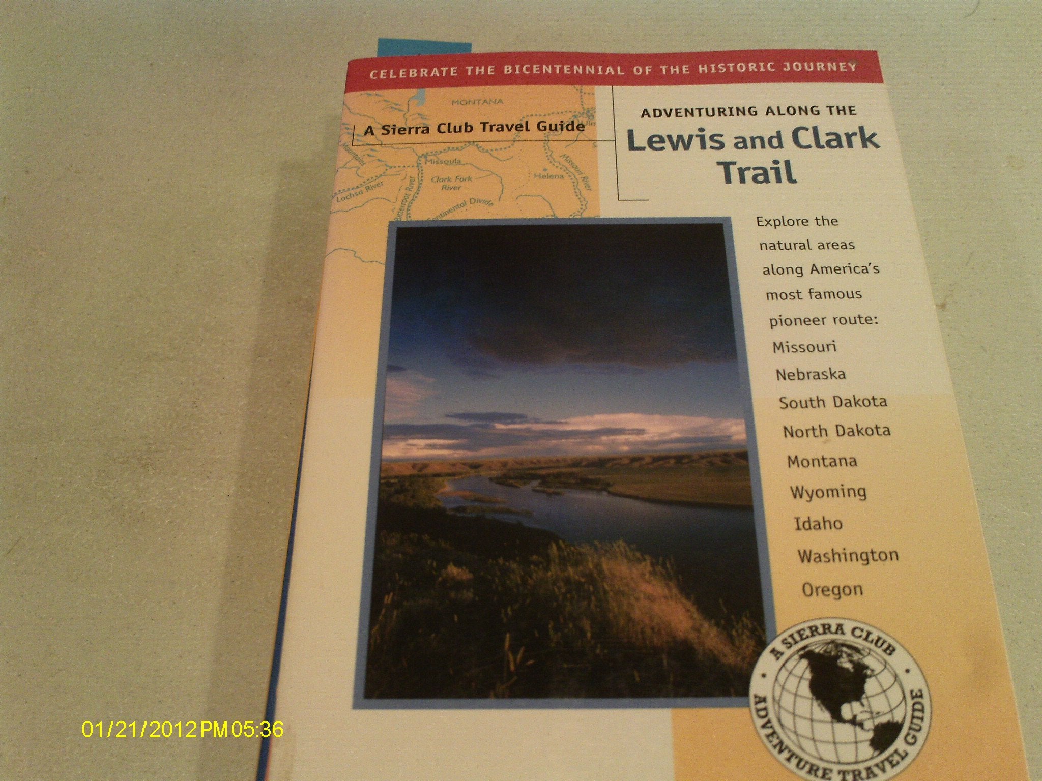 Adventuring Along the Lewis and Clark Trail: Missouri, Illinois, Iowa, Nebraska, South Dakota, North Dakota, Montana, Idaho, Oregon, Washington (Sierra Club Adventure Travel Guides) Leisure, Home & Garden