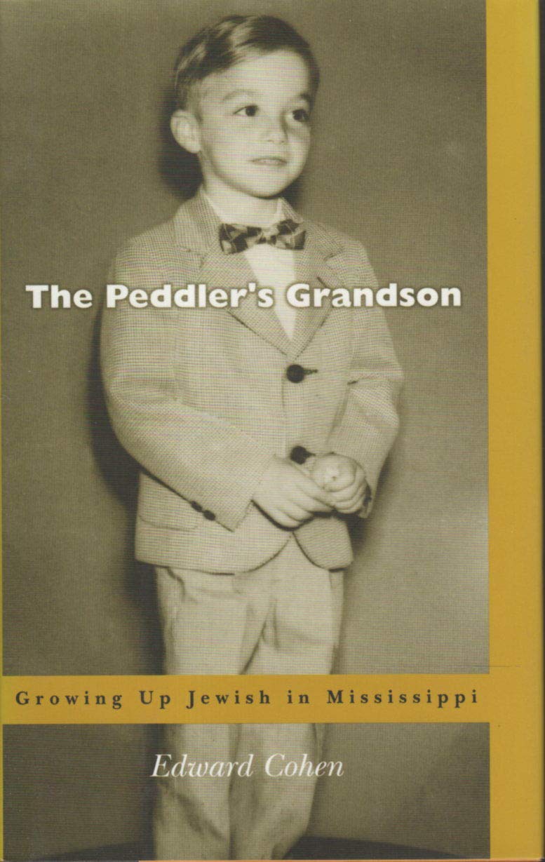 The Peddler's Grandson: Growing Up Jewish in Mississippi Social Sciences
