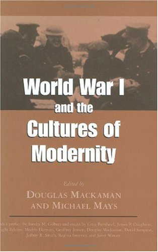 World War I and the Cultures of Modernity General education