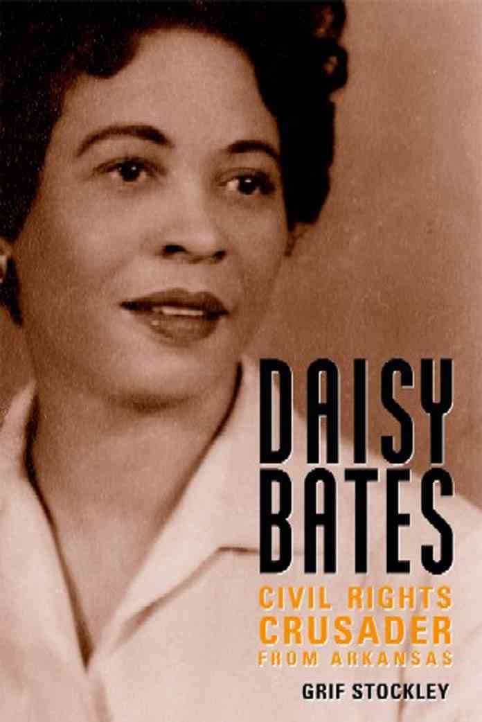Daisy Bates: Civil Rights Crusader from Arkansas (Margaret Walker Alexander Series in African American Studies) Social Sciences