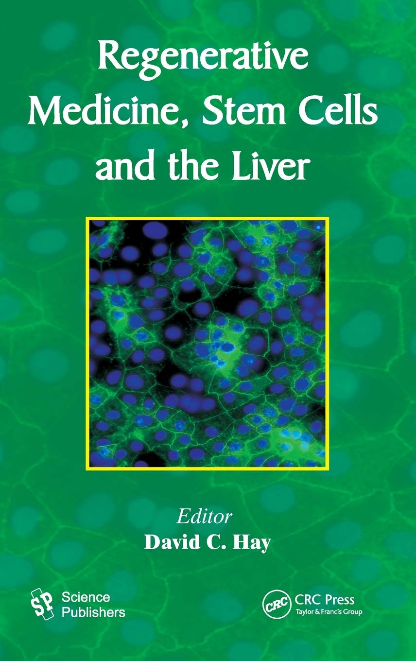 Regenerative Medicine, Stem Cells and the Liver Medicine