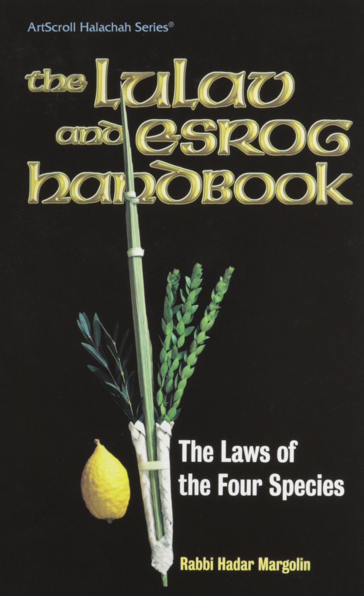 The Lulav and Esrog Handbook Books
