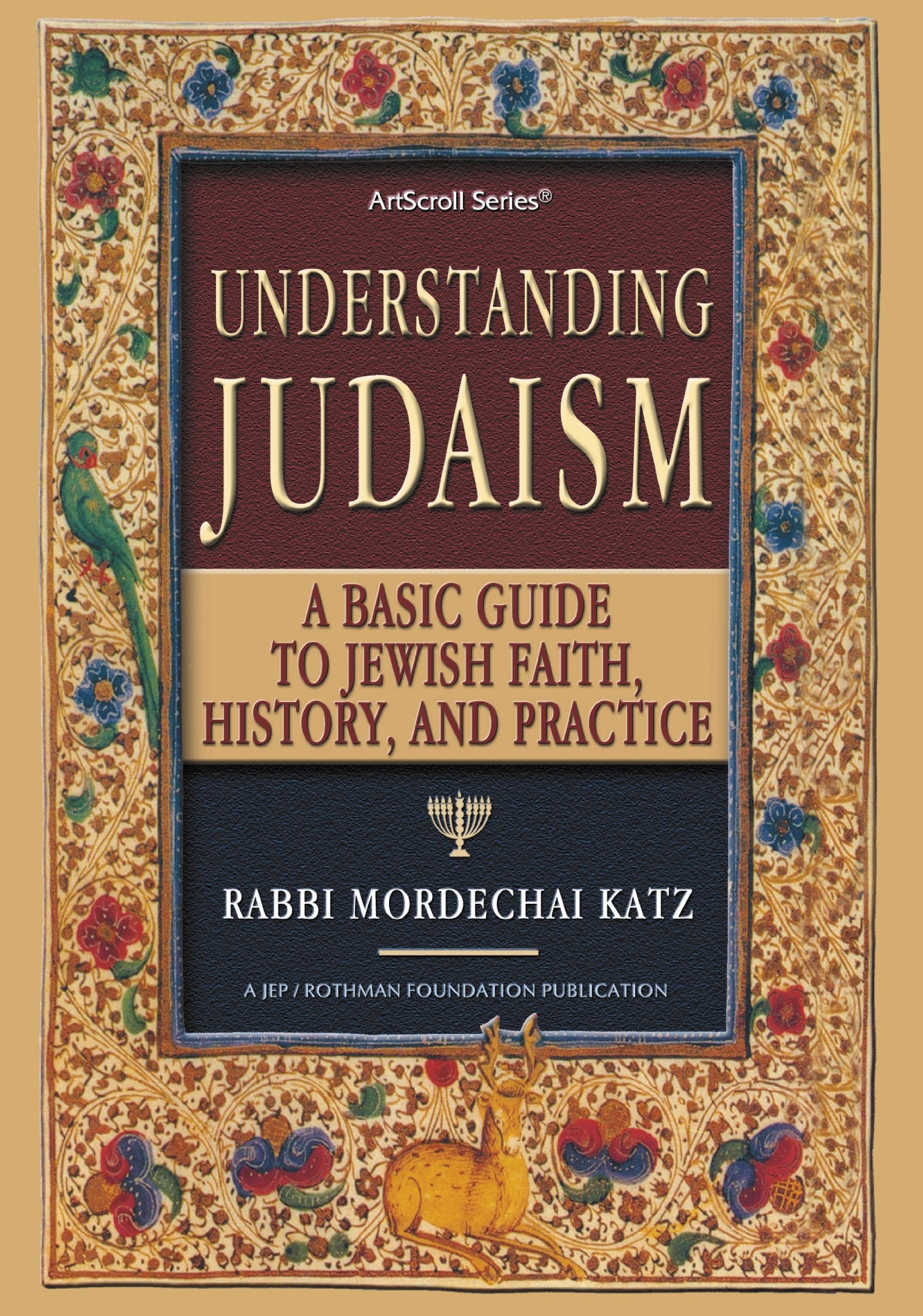 Understanding Judaism: A Basic Guide To Jewish Faith, History And Practice Religion & Esotericism