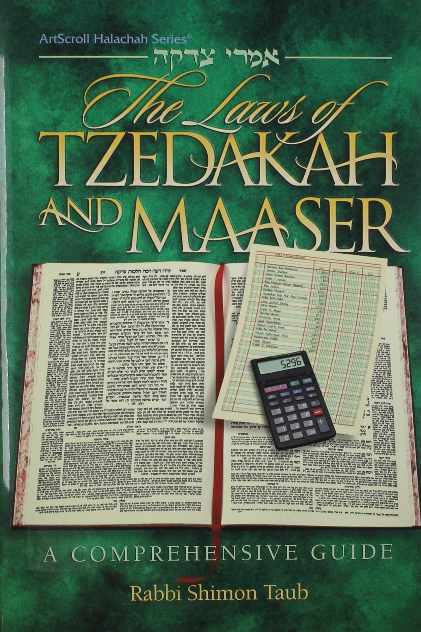 The laws of tzedakah and maaser =: : a comprehensive guide (ArtScroll halachah series) Books