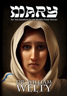 Mary: Ten Test Questions for the World's Finest Woman Books