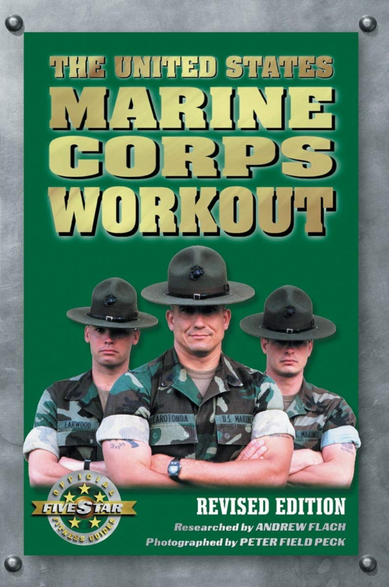 The United States Marine Corps Workout Health, Nutrition & Fitness