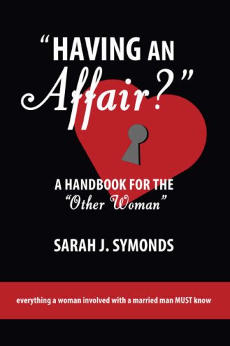 Having An Affair?: A Handbook for the Other Woman book