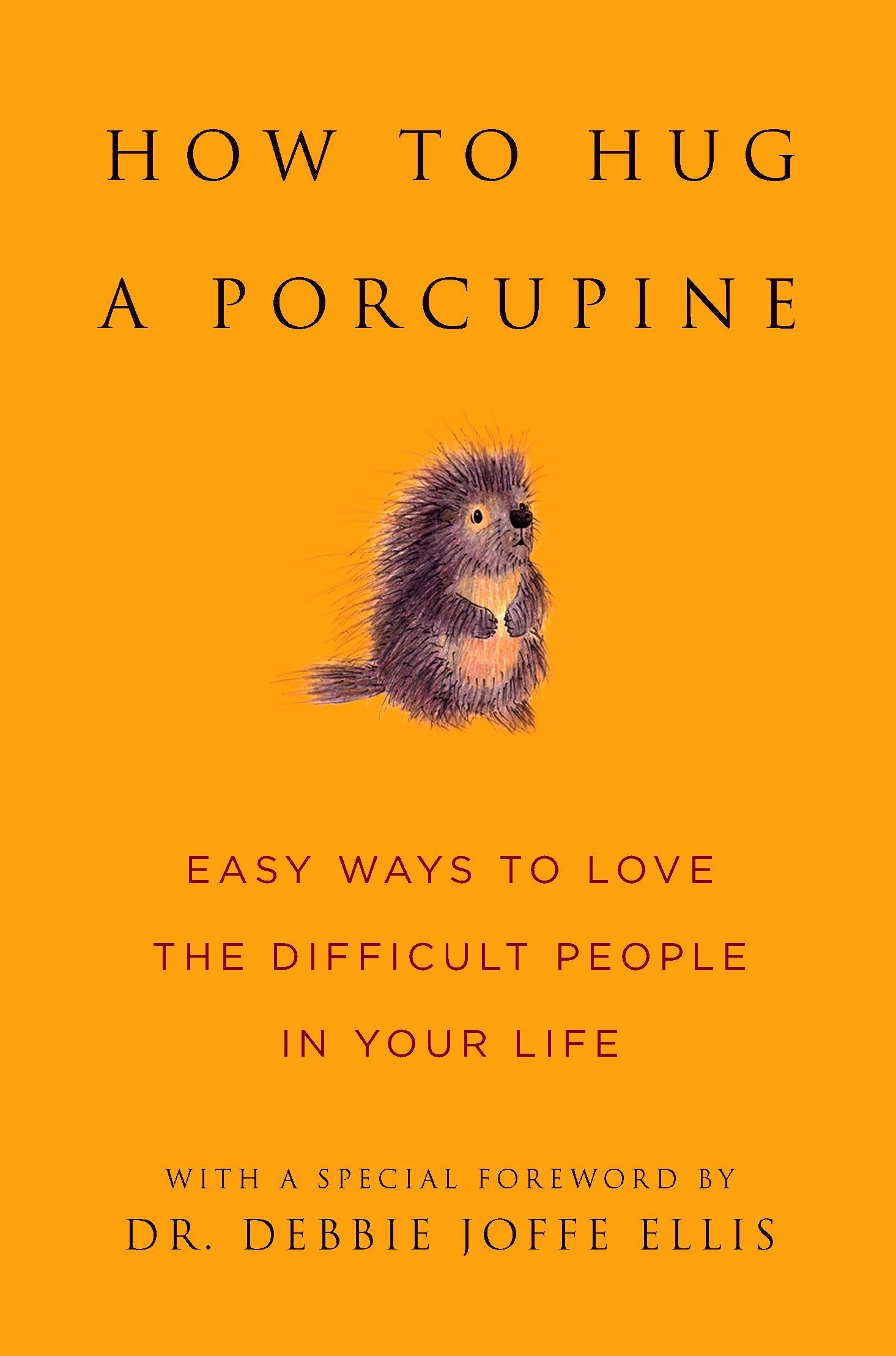 How to Hug a Porcupine Partnership & Love