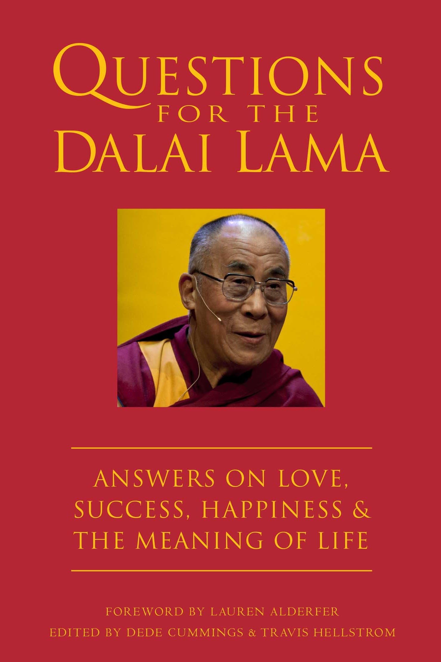 Questions for the Dalai Lama: Answers on Love, Success, Happiness, & the Meaning of Life (Little Book. Big Idea.) Philosophy
