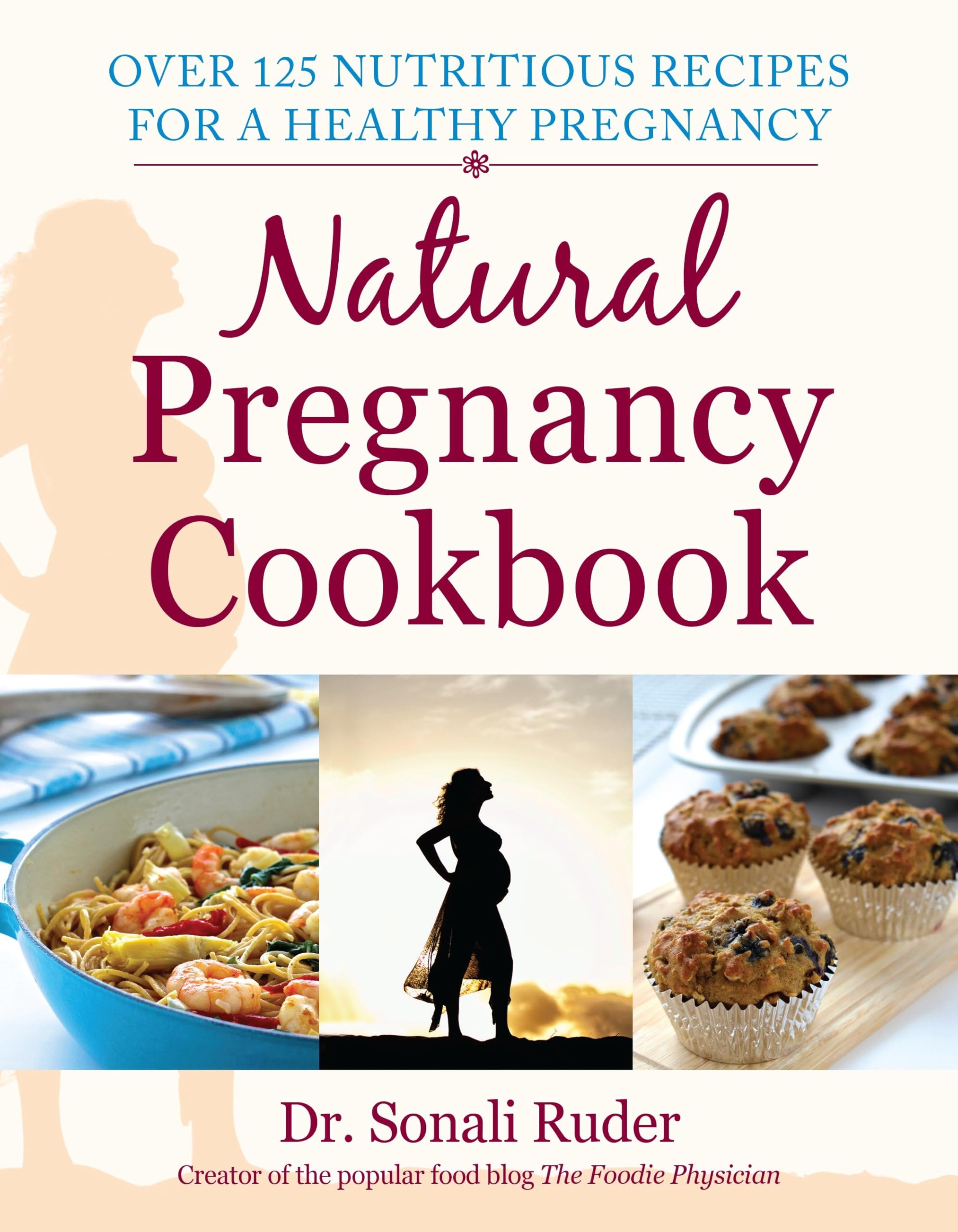 Ruder, S: Natural Pregnancy Cookbook Leisure, Home & Garden