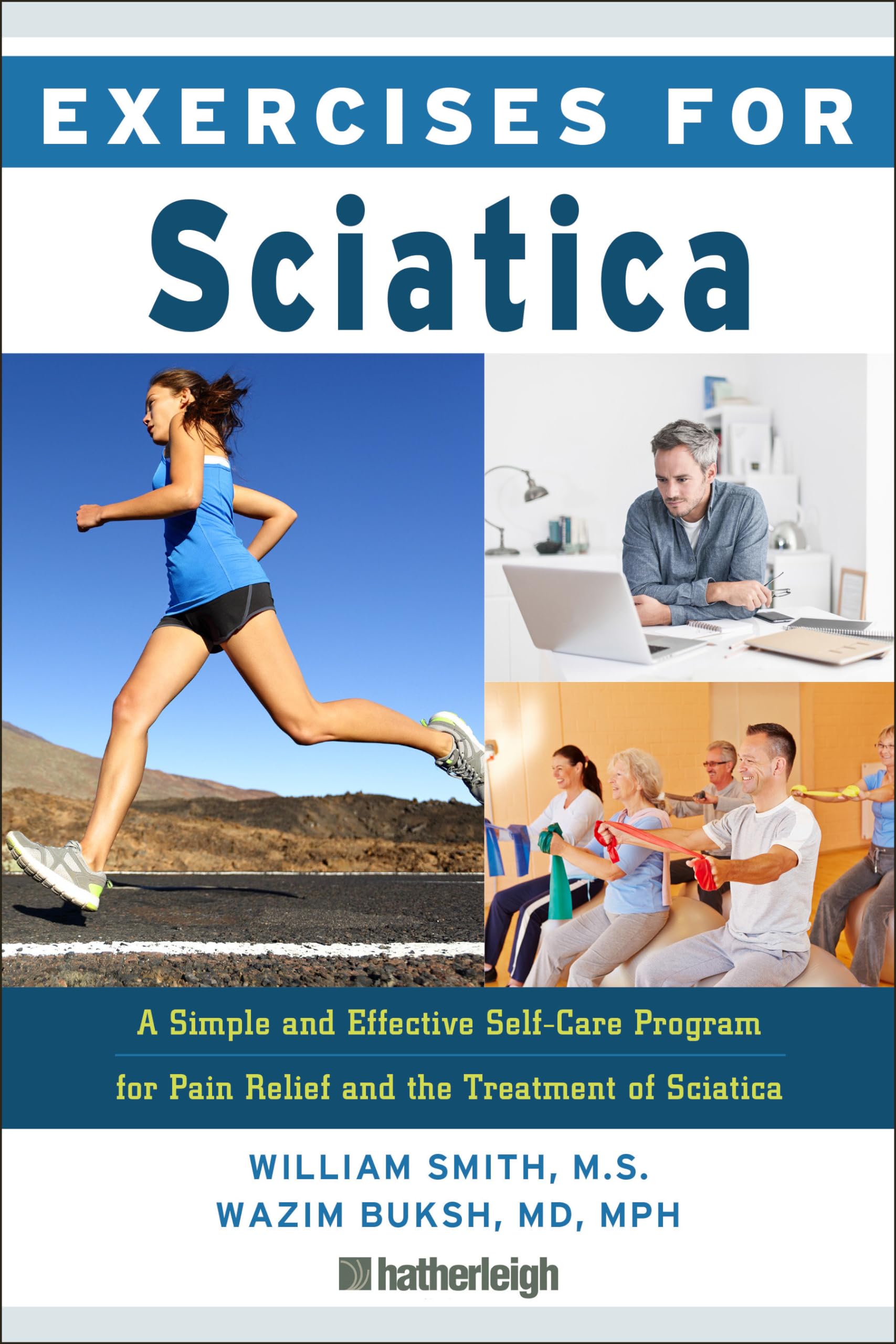 Exercises for Sciatica: A Simple and Effective Self-Care Program for Pain Relief and the Treatment of Sciatica Medicine