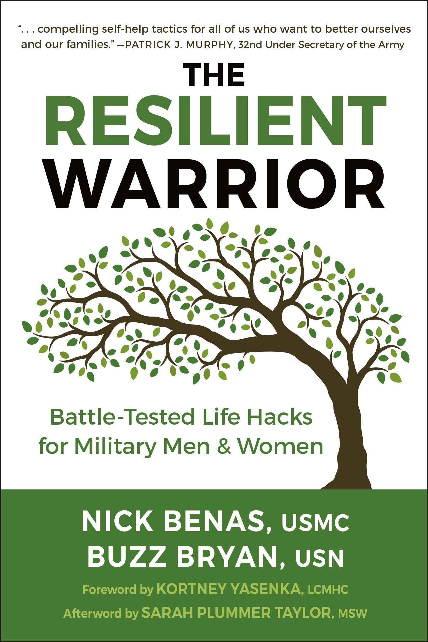 The Resilient Warrior: Battle-Tested Life Hacks for Military Men & Women Business, Finance & Career