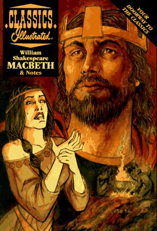 Macbeth, Engl. ed.: Essay by Karen Karbiener (Classics Illustrated) Drama
