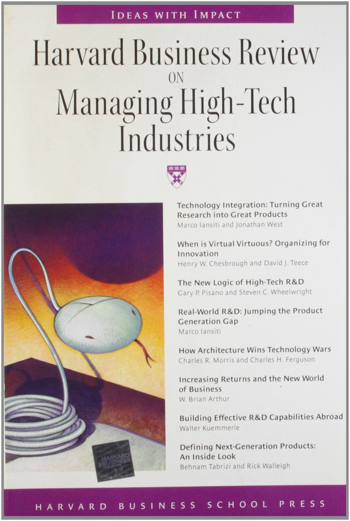 Harvard Business Review on Managing High-Tech Industries (HARVARD BUSINESS REVIEW PAPERBACK SERIES) Business, Finance & Career