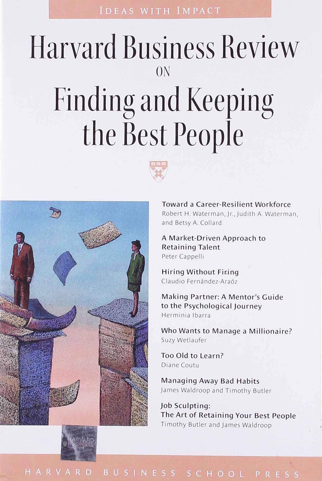 Harvard Business Review on Finding and Keeping the Best People (HARVARD BUSINESS REVIEW PAPERBACK SERIES) Business, Finance & Career