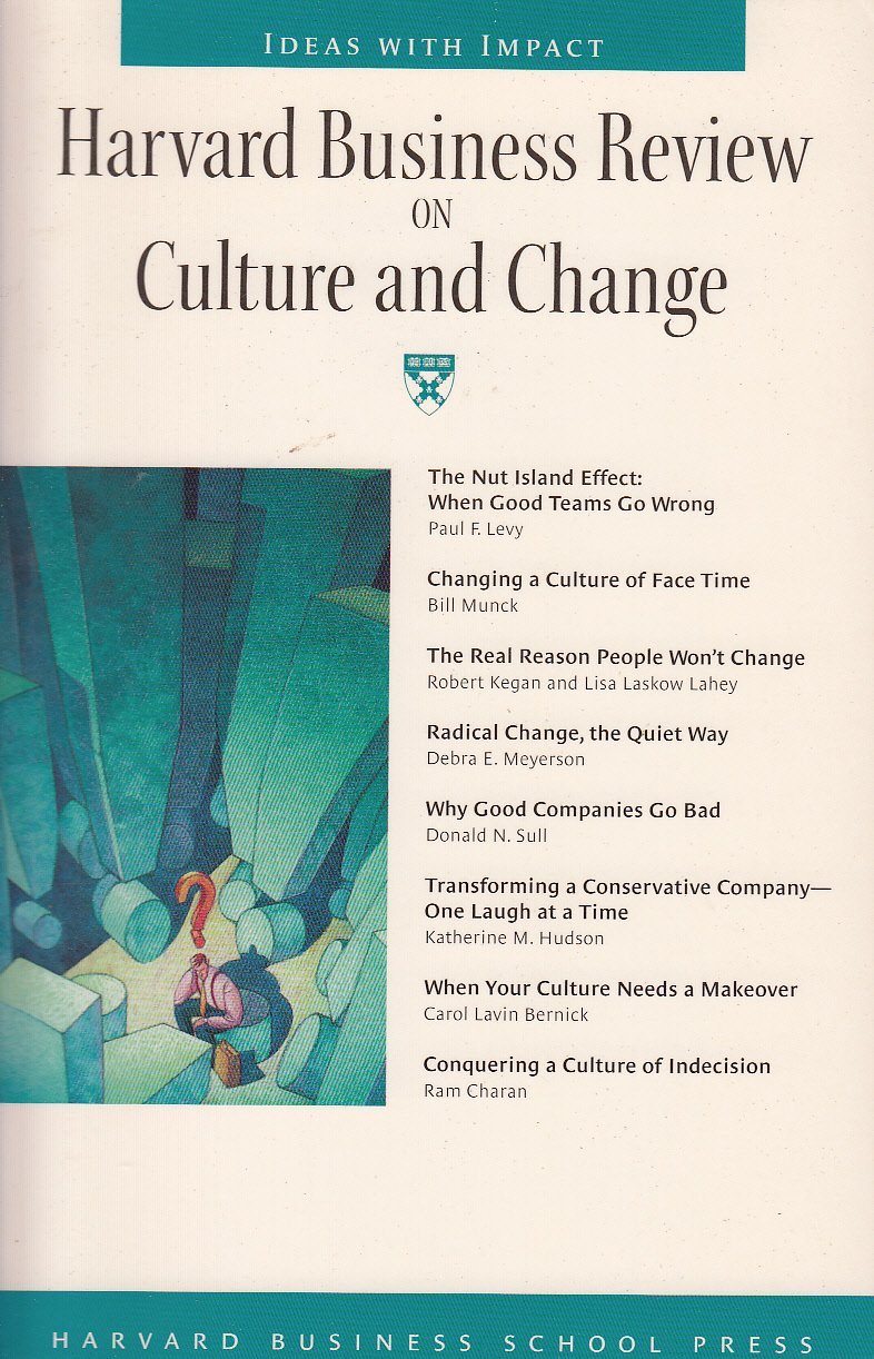 Harvard Business Review on Culture and Change: HBR. (Harvard Business Review Paperback Series) Law
