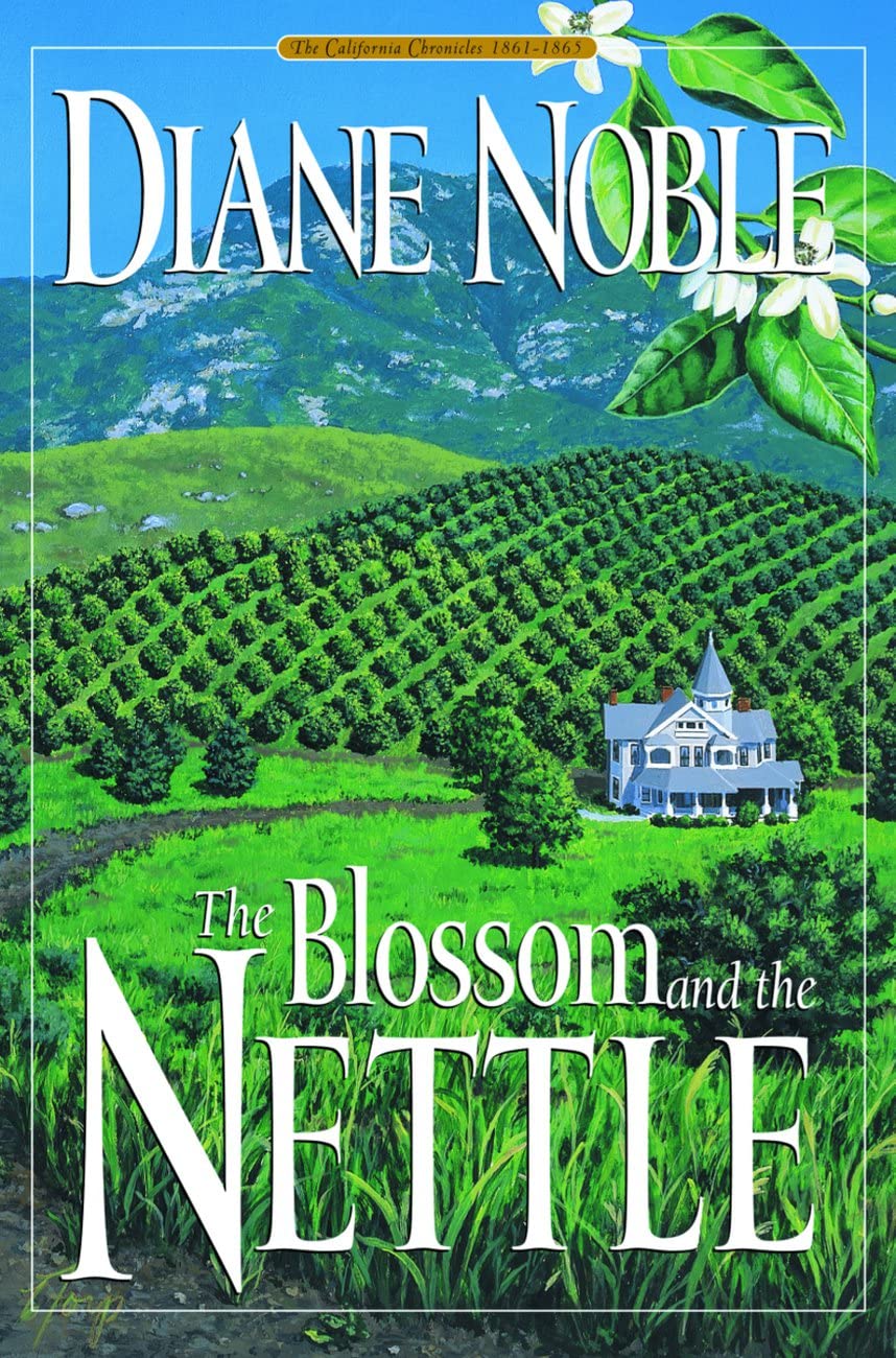 The Blossom and the Nettle (California Chronicles #2) book