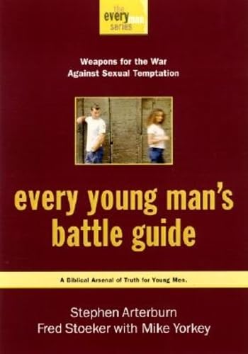 Every Young Man's Battle Guide: Weapons for the War Against Sexual Temptation Religion & Esotericism