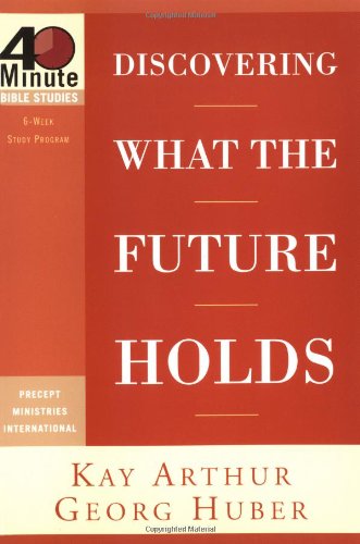Discovering What the Future Holds (40-minute Bible Studies) Religion & Esotericism