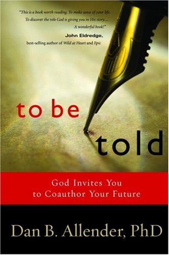 To Be Told: God Invites You to Coauthor Your Future Religion & Esotericism