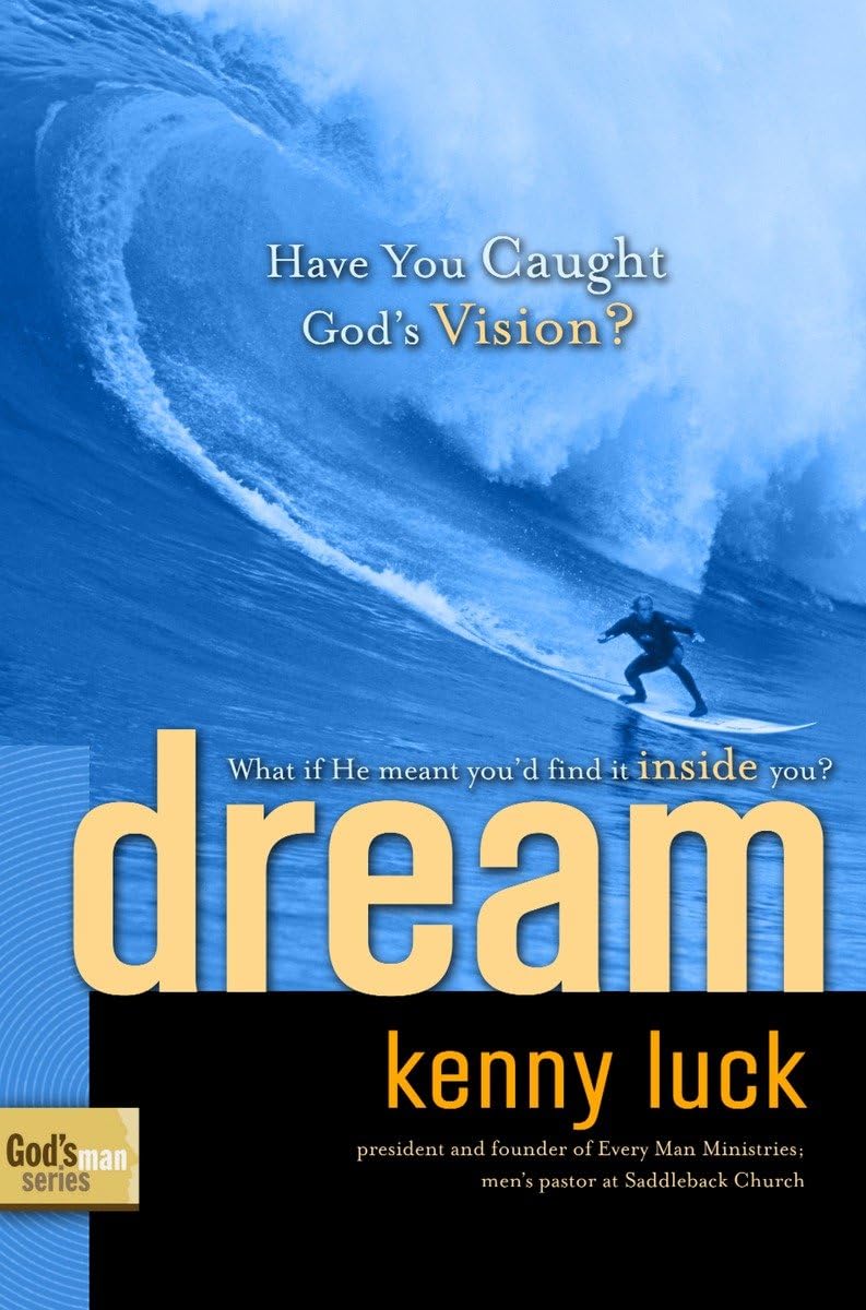 Dream: Have you Caught God's Vision? It's not What you Think.: 02 (God's Man Series) book