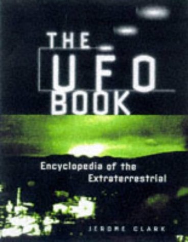 The UFO Book: Encyclopedia of the Extraterrestrial book