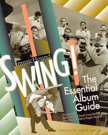 MusicHound Swing: The Essential Album Guide Arts & Music