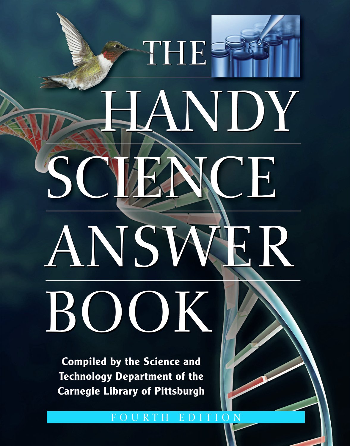 The Handy Science Answer Book: Fourth Edition (The Handy Answer Book) Learning & Reference