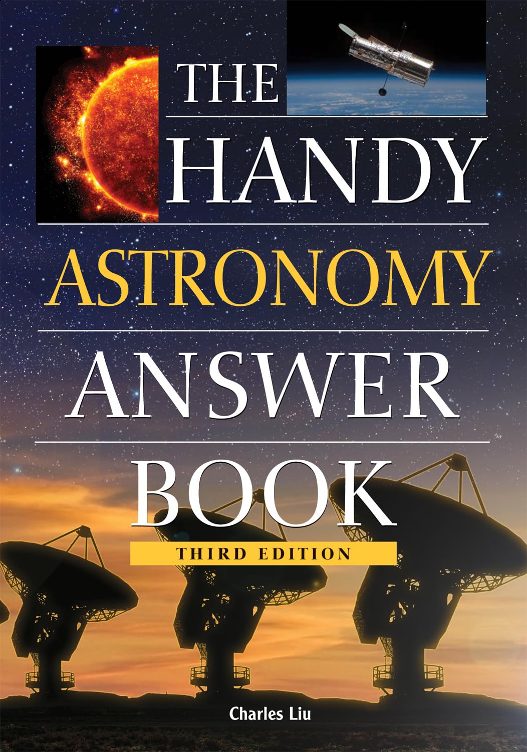 The Handy Astronomy Answer Book (The Handy Answer Book Series) Leisure & Fun