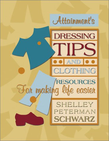 Dressing Tips and Clothing Resources for Making Life Easier Social Sciences