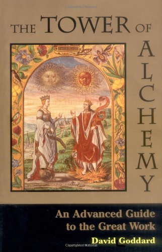 The Tower of Alchemy: An Advanced Guide to the Great Work Books