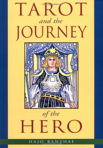 Tarot and the Journey of the Hero Religion & Esotericism